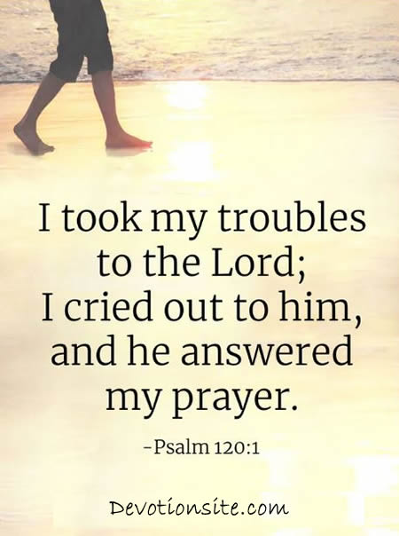 Encouraging Bible Verse:- Psalm 120:1